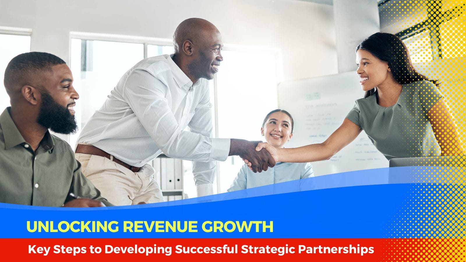 Unlocking Revenue Growth: Key Steps to Developing Successful Strategic Partnerships