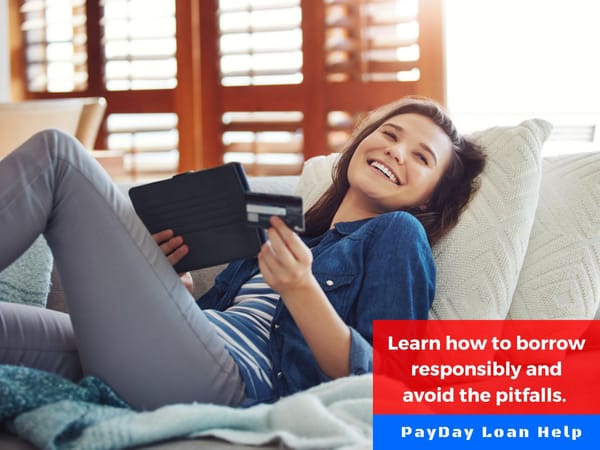 Learn how to borrow responsibly and avoid the pitfalls.