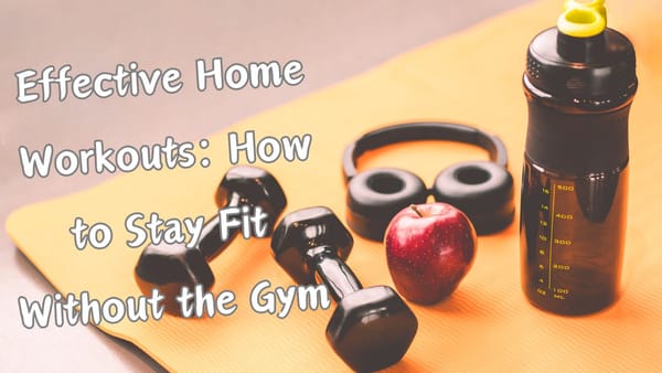 Effective Home Workouts