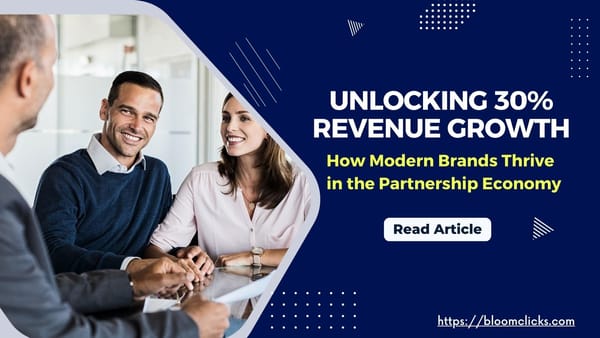 Unlocking 30% Revenue Growth: How Modern Brands Thrive in the Partnership Economy